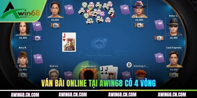 Ván bài online tại AWIN68 có 4 vòng